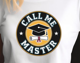 Master-Abschluss-Shirt, Master-Abschluss, Master-Abonnent, Abschluss-T-Shirt, Grad-Life-Shirt, Master-Abschluss