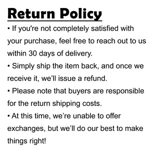 a black and white picture with a quote about return policy