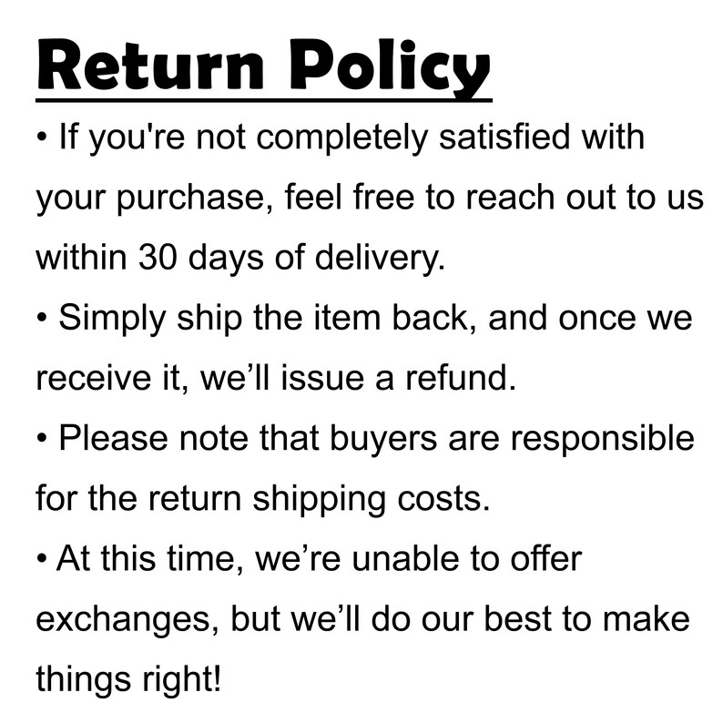 a black and white picture with a quote about return policy