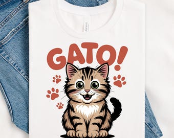 Gato Cat T-shirt, Cute Cat T-shirt, Funny Cat T-shirt, Cat Gift