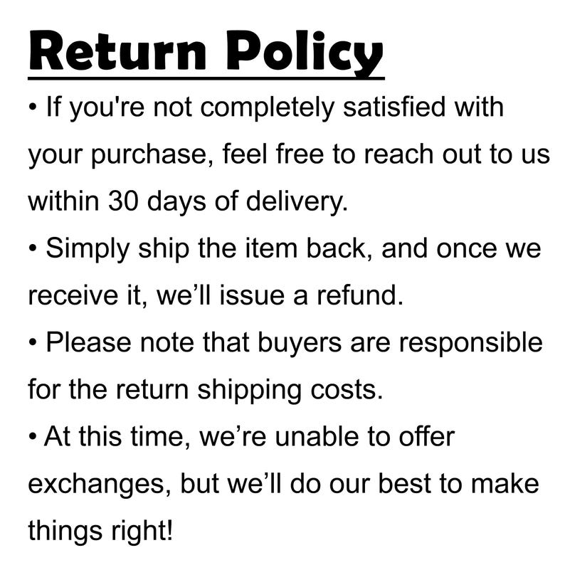 a black and white picture with a quote about return policy