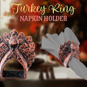 Turkey Ring Napkin Holder | 3D Printed Thanksgiving Decor