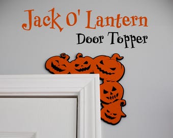 Jack O' Lantern Door Topper | Halloween Decoration | Fall Gifts