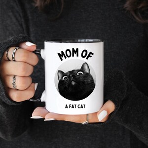 Ceramic Mug - "Mom of a fat Cat" Design. Perfect Gift for Cat Moms. 11oz