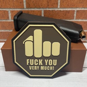 PVC Tactical Patch - Tactical Morale F*ck You Very Much Patch - Rubber Gun Patch