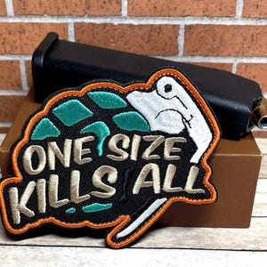 Tactical Morale Patch - Embroidered One Size Kills All Patch - Hook Loop Military Patch