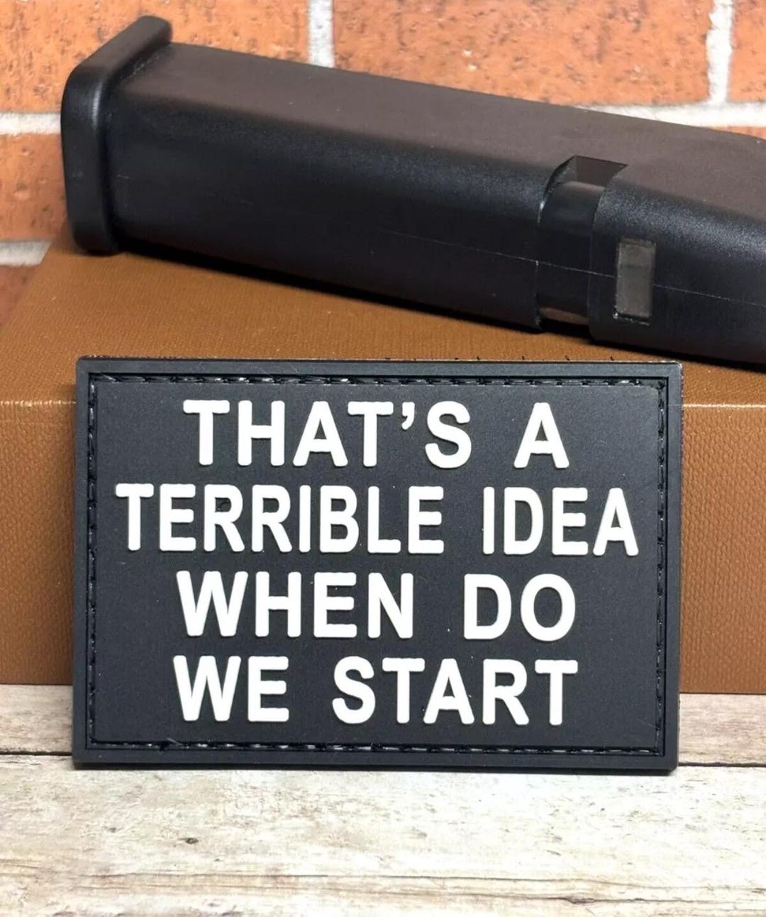 PVC Tactical Patch - That's A Terrible Idea When Do We Start Patch ...