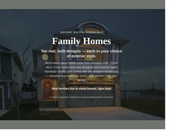 Family Homes, Ten Designs, Three Styles: Modern, Craftsman, French Norman (Digital Download)