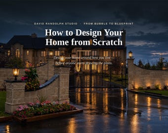 From Bubble to Blueprint New Home Design Questionnaire & Planning Workbook | Plan Your Home Around How You Live: a Master Builder's Method