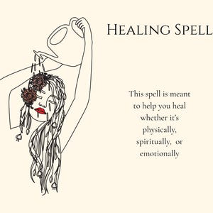 Puede incluir: Ilustración lineal de una figura con flores en el pelo, regada por una regadera. El texto "HEALING SPELL" está en la parte superior, con texto debajo que indica que el hechizo está destinado a ayudarte a sanar.