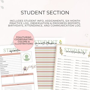 May include: Printable student planner pages with a floral design. The pages include sections for student information, six-month attendance, and a six-month practice log.