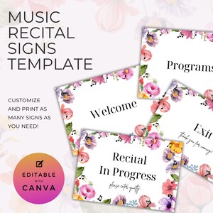 May include: Printable signs for a music recital with a floral and musical note design. The signs say "Welcome", "Programs", "Recital In Progress, please enter quietly", and "Exit, thank you for coming!"