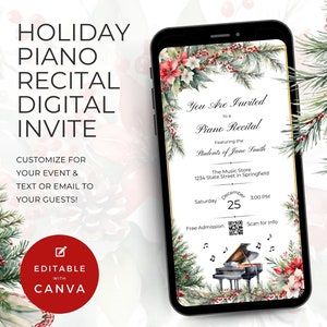 May include: A digital invitation for a holiday piano recital featuring a festive watercolor design of pine branches, red berries, and a piano. The invitation includes the text "You Are Invited to a Piano Recital Featuring the Students of Jane Smith" and details about the event, including the date, time, and location. The invitation is editable with Canva.