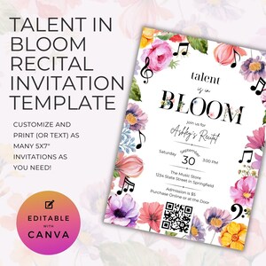 May include: Editable 5x7 inch invitation template for a talent show or recital. The template features a floral design with musical notes and the text "Talent is in Bloom" and "Ashley's Recital".