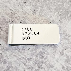 Nice Jewish Boy Money Clip | Hand Stamped Aluminum or Brass