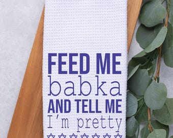 Feed Me Babka Dish Towel | Funny Jewish Kitchen Towel, Waffle Weave Judaica Gift, Modern Jewish Home Decor