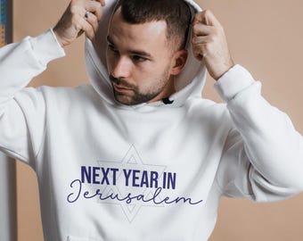 Next Year in Jerusalem Passover Gender Neutral Hoodie | Pro Israel Sweatshirt for Passover | Jewish Pride Unisex Sweatshirt | Support Israel