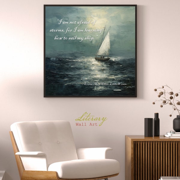 Inspiring Sailboat Storm Print, Louisa May Alcott Quote Resilience, Empowerment, Parenting, Graduation, Entrepreneurship, Mental Health