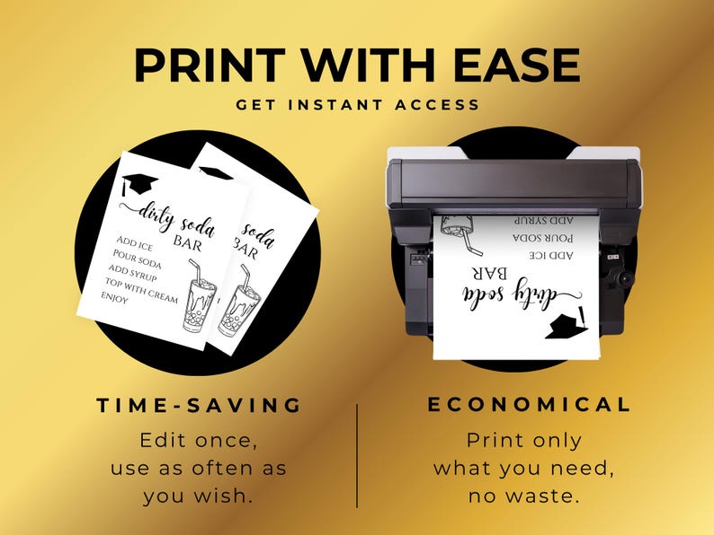 Gold and black graphic promoting printable template convenience. Two visuals highlight time-saving editing and economical printing with text explaining print-only-what-you-need benefits.