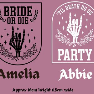 May include: Two decorative stickers with a pink background. One sticker reads "BRIDE OR DIE" with a skeleton hand making a rock and roll gesture. The other sticker says "'TIL DEATH DO US PARTY" with a skeleton hand. The stickers are approximately 4 inches tall and 2.5 inches wide.