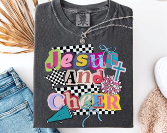 Comfort Colors® Jesus and Cheer Shirt, Christian Cheer Mom Tee, Faith Cheerleader Graphic Top, Cheerleading Coach Shirt, Mothers Day Gift