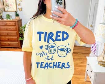 Comfort Colors® Teacher Coffee Lover Shirt, Retro Coffee Club, Funny Coffee Gift for Teachers, Caffeinated Teacher Tee, Back to School Shirt