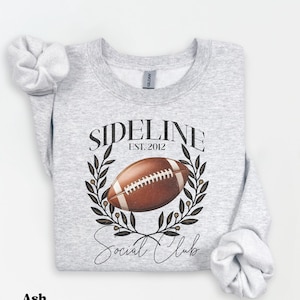 Custom Football Mom Shirt, Sideline Social Club, Football Mama Sweatshirt, Gameday Shirt, Game Day Sweatshirt, Personalized Mothers Day Gift