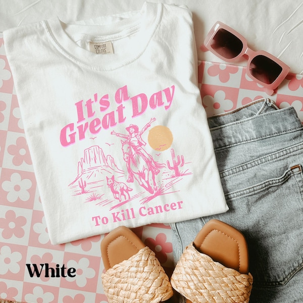Breast Cancer Shirt For Women, Breast Cancer Support tshirt, Breast Cancer Warrior Gift, It's a Great Day to Kill Cancer, Cancer Fighter tee