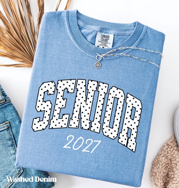 Polka Dot Senior 2027 Shirt, Comfort Colors® Class Of 2027 Shirt, High School Graduation Gift, Senior Sunrise Shirts, Senior Night Shirt