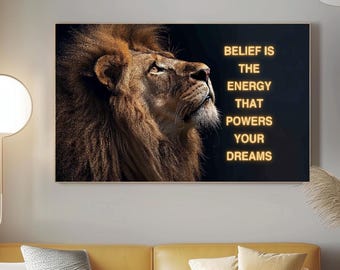 Fysieke leeuw poster motiverende inspiratie citaten muurkunst | Geloof is de energie die je dromen mogelijk maakt | Motiverende citaten leeuw