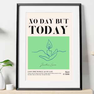 Rent Musical Broadway Lyrics Print – “No Day But Today&quot; Jonathan Larson Mimi Roger – Musical Theater Wall Art – Instant Digital Download