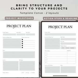 May include: A digital project plan template featuring two distinct layouts for project milestones and action steps. The text reads BRING STRUCTURE AND CLARITY TO YOUR PROJECTS, Template Canva - 2 layouts, PROJECT PLAN, and PROJECT MILESTONES.