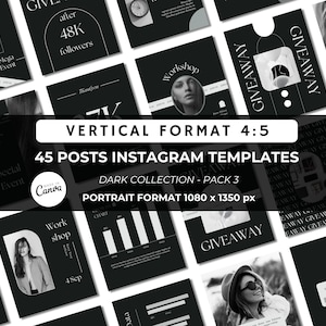 Élégants modèles Instagram pour Canva : 45 publications noires modifiables au format 4:5 pour des cadeaux, la croissance du nombre d'abonnés et l'engagement sur les réseaux sociaux