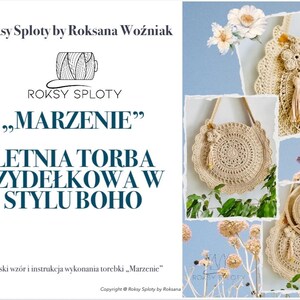 Puede incluir: La imagen muestra artículos de ganchillo beige, incluyendo un bolso redondo y un sombrero, con un diseño floral. El texto en polaco dice: "Roksy Sploty by Roksana Woźniak" y "LETNIA TORBA SZYDEŁKOWAW STYLU BOHO".