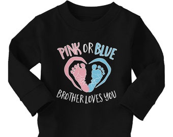 Pink Or Blue Brother Loves You - Kids Long Sleeve Cotton T-Shirt - Gender Reveal Party Pregnancy Announcement Newborn Baby Older Sibling