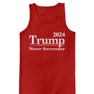 Trump 2024 Never Surrender - Men&#39;s Tank Top Graphic Novelty Tee - MAGA Make America Great Again Republican Conservative Vote Election