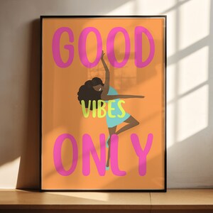 Póster inspirador de GOOD VIBES SOLAMENTE - Pensamiento positivo, decoración energética de la pared, motivación y felicidad - Actitud positiva hacia la vida Arte de la pared
