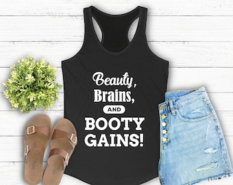 Beauty Brains and Booty Gains Tank, Women's Ideal Racerback Tank, Gym Tank Top, Funny Gym Tank, Tank Top, Summer Tank, Racerback Tank Top