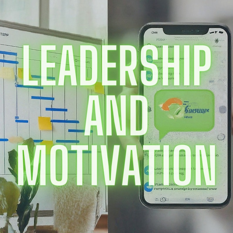 May include: A white board with a blue and yellow Gantt chart and the text "LEADERSHIP AND MOTIVATION" in green. A smartphone with a green app icon and the text "Басцюрье" in white is in the background.