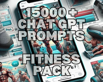15,000+ AI Fitness Prompts for ChatGPT: Elevate Your Fitness Journey