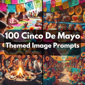 シンコ・デ・マヨをテーマにしたカード、本の表紙、日記などのための 100 個の AI 画像生成プロンプト
