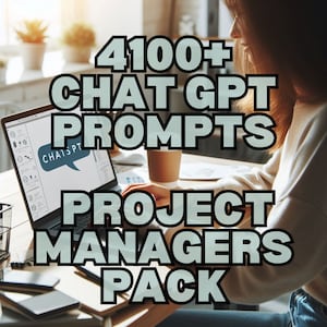 May include: A woman working on a laptop computer with the text "4100+ CHAT GPT PROMPTS PROJECT MANAGERS PACK" displayed on the screen. The laptop is open and the woman is typing on the keyboard. There is a cup of coffee on the table next to the laptop.
