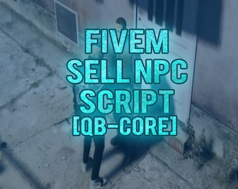 Fivem Sell NPC Script / QB-Core / Optimizado /