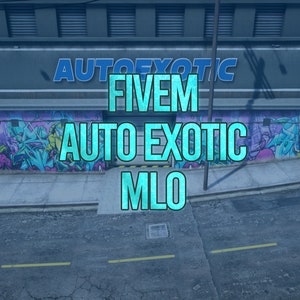 Fivem Auto Exotic MLO / Fivem Ready / Optimizado / Alta calidad /