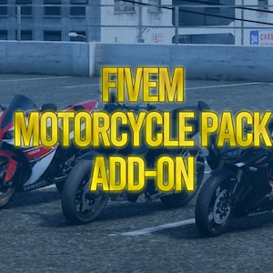 Fivem Motorcycle Pack | Fivem Ready | Add-On | High Quality |