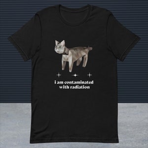 I Am Contaminated Funny Cat Meme Shirt, Ironic Shirt, Weirdcore Clothing,Oddly Specific, Unhinged, Cursed, Cat Shirt, Funny tshirt