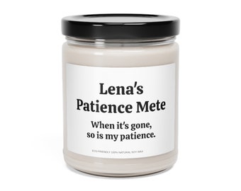 Personalized Candle, NAME's Patience Mete, Mom Gift from Daughter, Mother's Day Gift, Funny gift for Mom, Gift for Mom, Mothers Day Candle