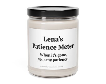 Personalized Candle, NAME's Patience Meter, Mom Gift from Daughter, Mother's Day Gift, Funny gift for Mom, Gift for Mom, Mothers Day Candle