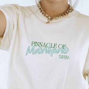 The Pinnacle of Motorsport, Comfort Color, Tennis Court Color, Formula 1, Graphic T-shirt, Pretty F1 Aesthetic, Unisex Shirt for F1 Fans