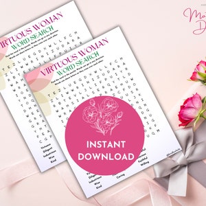 May include: A printable word search puzzle with the words "Virtuous Woman" and "Word Search" at the top. The puzzle is on a pink background with a floral design. The words to find are listed below the puzzle. The words include: Virtuous, Diligent, Industrious, Wise, Kind, Caring, Faithful, Willing.